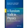 Random Walk in Physics (Massimo Cencini,Andrea Puglisi,Davide Vergni,Angelo Vulpiani)(Pevná)