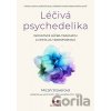 Léčivá psychedelika - Micah Stover