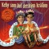 Keby som bol detským kráľom - Kamil Peteraj