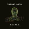 LP Trevor Horn: Echoes - Ancient & Modern CLR | LTD | NUM