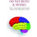 Od neuronu k mozku - John G. Nicholls; A. Robert Martin; Bruce G. Wallace