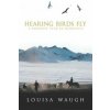 Hearing Birds Fly