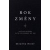Rok změny - Lepším člověkem za tři sta šedesát pět dní - Brianna Wiest