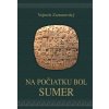 Na počiatku bol Sumer