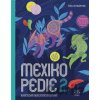 Mexikopedie 2 - Eva Kubátová