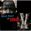 The Best Part of Me (Wendy Ewald)(Pevná)