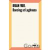 Dancing at Lughnasa - Brian Friel