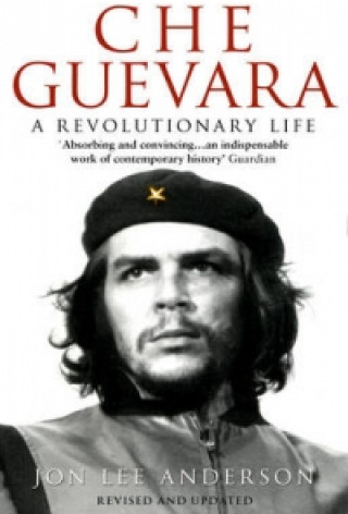 Che Guevara Anderson Jon Lee