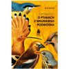 Opowieści o ptakach z wiejskiego podwórka