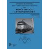 Výkonová elektronika Svazek 3 Měniče s vlastní komutací a bez komutace Část 2 - Vondrášek František Glasberger Tomáš a kolektiv