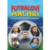 Futbaloví machri