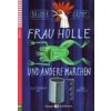 Frau Holle und andere Märchen - zjednodušené čítanie v nemčine A1 + CD