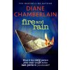 Fire and Rain: A scorching, page-turning novel you won't be able to put down - Diane Chamberlain
