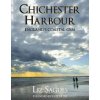 Chichester Harbour: Englands Coastal Gem (Sagues Liz)
