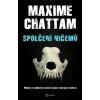 Spolčení ničemů Maxime Chattam 2021 (E-kniha)