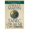 Tanec s drakmi 1: Sny a Prach - George R.R. Martin