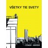 Všetky tie svety - Juraj Čorba, Dávid Marcin