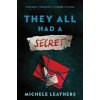 They All Had a Secret - Michele Leathers, Sourcebooks, Inc