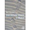 Duchovní život v praxi - Ifet Hodžič