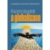Původní obyvatelé a globalizace - Boukal Tomáš (ed.), Jetmarová Jana (ed.), Šavelkov