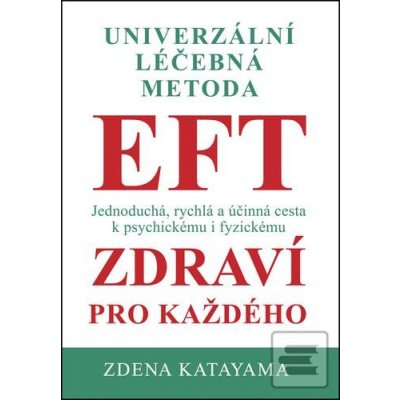 Univerzální léčebná metoda EFT