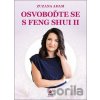 Osvoboďte se s Feng Shui II - Zuzana Adam