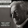 Bobek Pavel: Víc nehledám