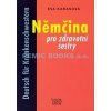 Němčina pro zdravotní sestry - Karasová Eva
