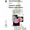Tumors of the Bones and Joints - Gunnlaugur Pétur Nielsen, Andrew E. Rosenberg, Judith V.M.G. Bovée, Miriam A. Bredella, Judith A. Ferry