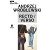 Andrzej Wroblewski: Recto / Verso