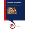 singolarità europea. L'umanesimo tra crisi e futuro