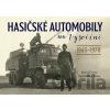 Hasičské automobily na Vysočině: 1945–1970 - Drahoslav Ryba, Karel Černý
