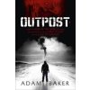 Outpost (Adam Baker)(Brožovaná)