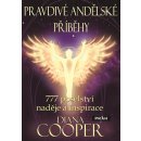 Kniha Pravdivé andělské příběhy - 777 poselství naděje a inspirace - Cooperová Diana
