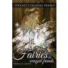 Mini Fairies and Winged Friends: Pocket Coloring Book (Monica N Galvan,Monica N Galvan)(Brožovaná)
