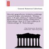 S Ownik Geograficzny Kro Lestwa Polskiego I Innych Krajo W S Owian Skich. Wydany [Tom. 1-5] Pod Redakcya F. Sulimierskiego Bronis Awa Chlebowskiego W