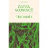 Fíkovník - Goran Vojnovič