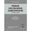 Právo sociálního zabezpečení - Jana Černá, Antonín Vacík, Dagmar Trinnerová