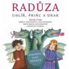 Radůza - Uhlíř,princ a drak [CD]