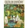 Cesta do divočiny - Za zvířaty národních (kolektív)