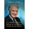 From Pediatrics to Medical Genetics (R. Brian Lowry)(Pevná)