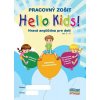 Hello Kids! Hravá angličtina pre deti vek 58 Pracovný zošit