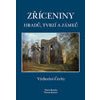 Zříceniny hradů tvrzí a zámků Východní Čechy - Durdík Tomáš Sušický Viktor