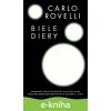 Biele diery - Carlo Rovelli