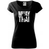 Nápis Muay Thai - Dámske tričko Pure - 2XL ( Čierna )