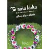 Ta naša láska - Jiří Najvar, Simona Mrázová