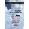 737 Classic Pilot Handbook: Simulator and Checkride Procedures (Mike Ray)(Brožovaná)