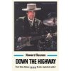 Dylan Bob - Down The Highway / Život Boba Dylana / Sounes Howard [KNI]