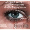 Alexandrova pomsta a kruté odhalenie Lianou (e-book v .doc a .html verzii) - Andrea Guzel