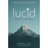 Lucid: The Tao of Dreaming (Love Daniel)
